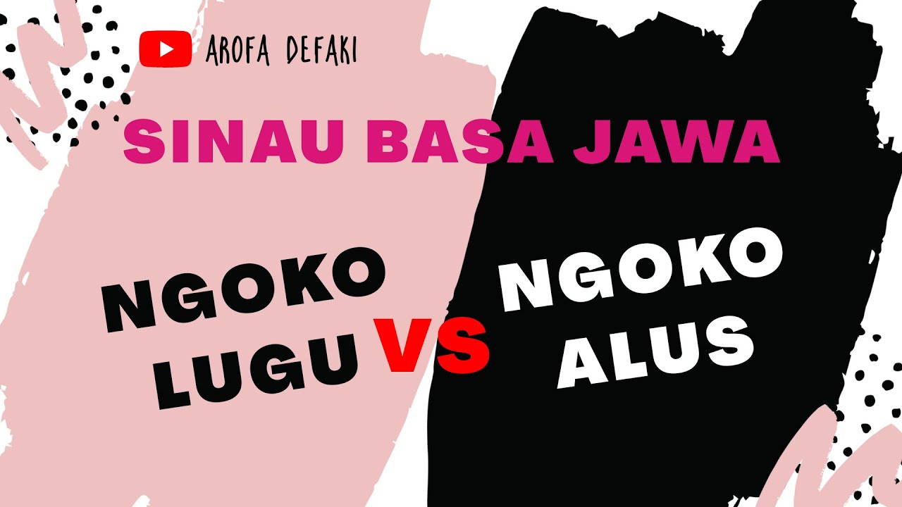 BELAJAR BAHASA JAWA NGOKO LUGU ALUS