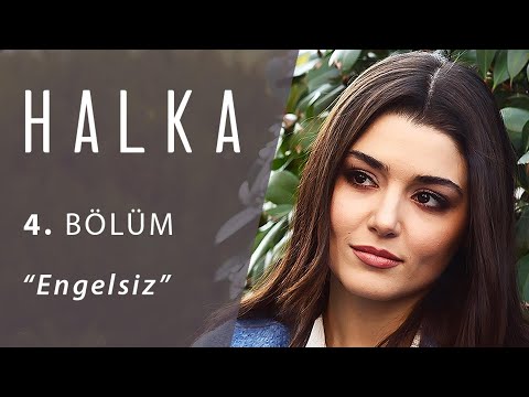 Halka 4. Bölüm - Engelsiz