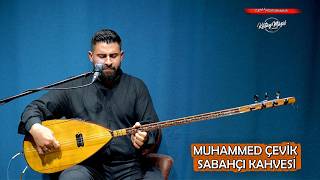 Muhammed Çevik - Sabahçı Kahvesi