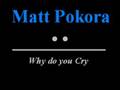 Matt Pokora Why Do You Cry mp3