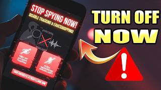 Your Android Phone Tracking You And Listening. TURN THIS OFF