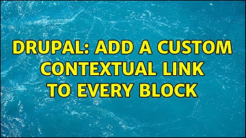 Drupal: Add a custom contextual link to every block