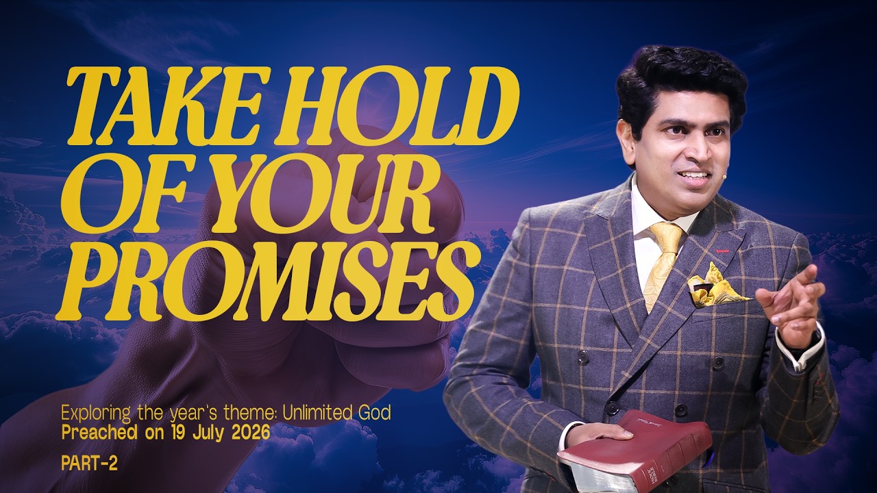 Take Hold Of  Your Promises | Part 2 | Pastor Samuel David | The Father's House