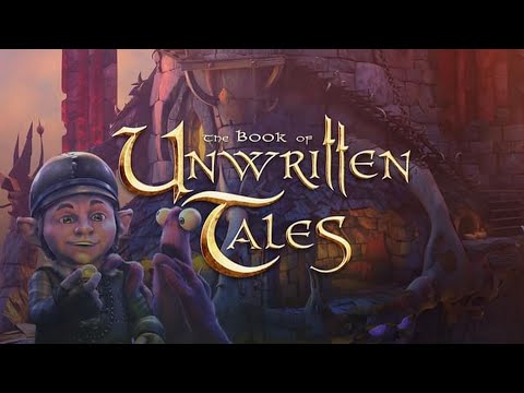 ? Live-прохождение The Book of Unwritten Tales (2009) / Книга ненаписанных историй (2009) ➠ Часть 1