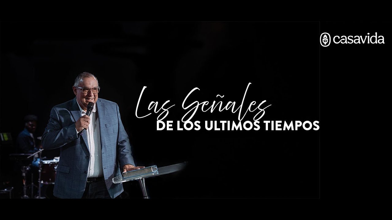 LAS SEÑALES DE LOS ULTIMOS TIEMPOS | Pastor Magdiel Narváez | Casa Vida