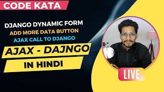 Ajax With Django | Code Kata | Django | Axios | Live