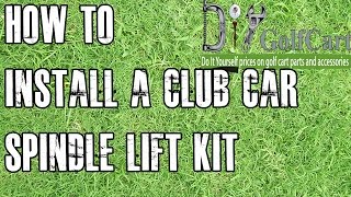 Club Car Lift Kit | How To Install Spindle on DS Golf Cart