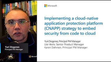 Implementing a CNAPP Strategy to Embed Security From Code to Cloud