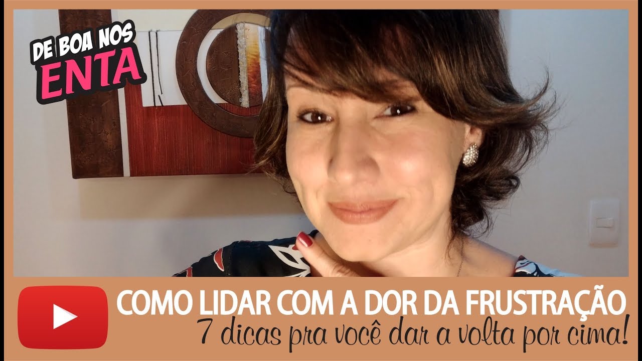 crise da meia idade psicologia COMO LIDAR COM A DOR DA FRUSTRAÇÃO