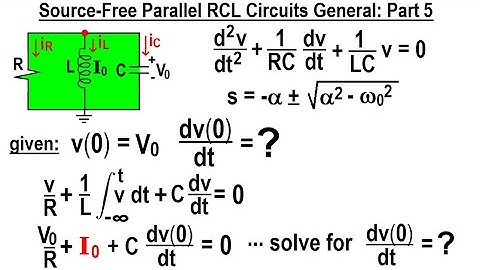 Electrical Engineering: Ch 9: 2nd Order Circuits (37 of 76) Source-Free Parallel RCL Circuit 5 of 8