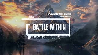 Battle Within - by StereojamMusic [Epic Cinematic Background Music]