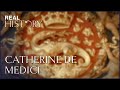 The Real Story of Catherine de Medici