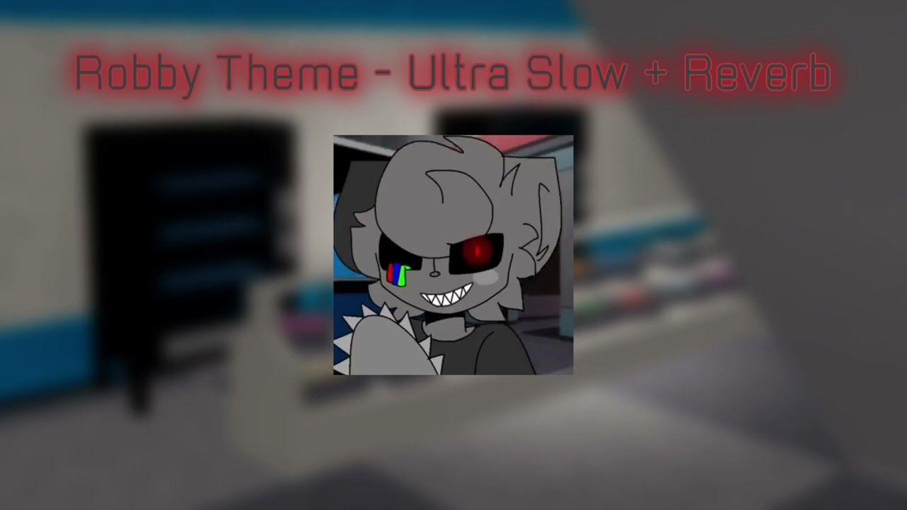 Robby Theme - Ultra Slow + Reverb (Mall - Chapter 10)