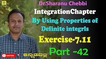 By Using Properties Of Definite Integrals Exercise-7.11