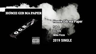 Fuhot feat.DJ EVD & MIKE FIZZO - Homie gib ma Paper (2019 SINGLE)