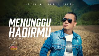 MENUNGGU HADIRMU - Andra Respati