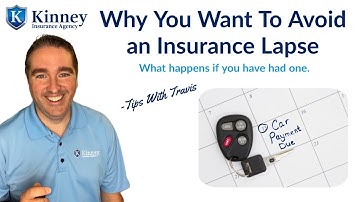 What happens when you have a lapse in coverage & why you want to avoid one.