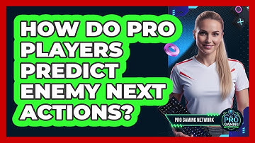 How Do Pro Players Predict Enemy Next Actions?