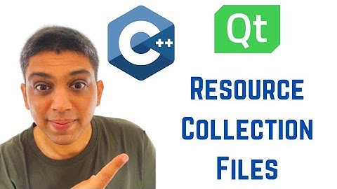 Qt Tutorials For Beginners - Resource Collection Files (.qrc)