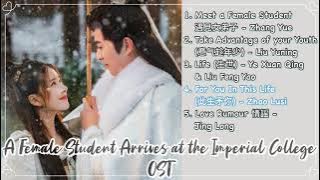 [Full Playlist] A Female Student Arrives at the Imperial College 国子监来了个女弟子 原声大碟 OST prt 2