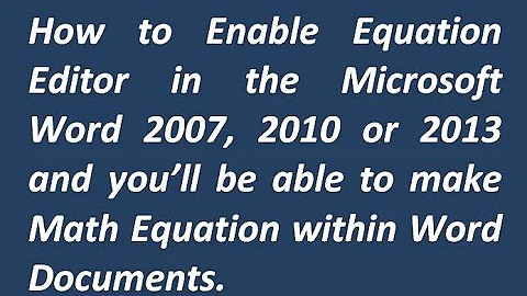 How to Enable Equation Editor | Word 2007, 2010, 2013