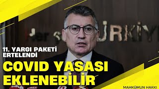 11. Yargi Paketi̇ Ertelendi̇ Abdullah Güler Açikladi Covi̇d Yasasi Ekleni̇yor