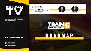 Train Sim World 6 Roadmap - May 2026
