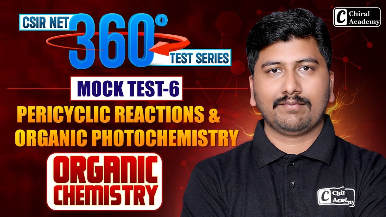 CSIR NET Dec 2025 | Mock Test 06 Discussion | Pericyclic & Photochemistry