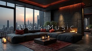 Relaxing Work Music ~ Serene Productivity in Your Luxury Apartment Vibes