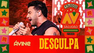 DESCULPA – Ávine Vinny (Tudo AV em Gravatá/PE)