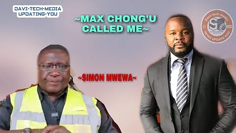 Max Chong'u Called Simon Mwewa To Correct his 'Nam...