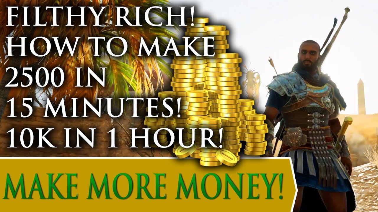 Assassin's Creed: Origins - Make More Money in 15 minutes! - YouTube