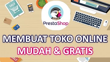 MEMBUAT TOKO ONLINE MUDAH & GRATIS dengan Prestashop di Debian 9
