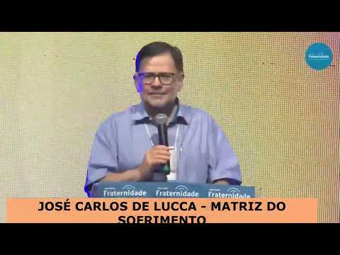 JOSÉ CARLOS DE LUCCA - MATRIZ DO SOFRIMENTO