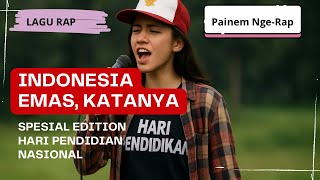 INDONESIA EMAS, KATANYA..⁉️SPESIAL EDITION HARDIKNAS ‼️LAGU RAP EMAK KEBAYA - STUDIO PAINEM