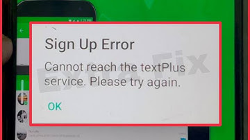 Fix Sign Up Error Cannot reach the textplus service. Please try again Problem Solve in Text Plus App