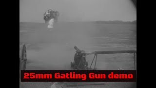25mm GATLING GUN vs. COLT 1877 BULLDOG GATLING GUN AT ABERDEEN PROVING GROUND (SILENT) GG45541