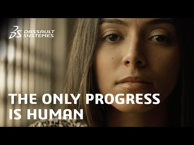 The Only Progress is Human (EN)  - Dassault Systèmes