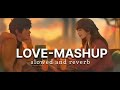 Love mashup song breakup night song slowed and reverd  the abhi standup 