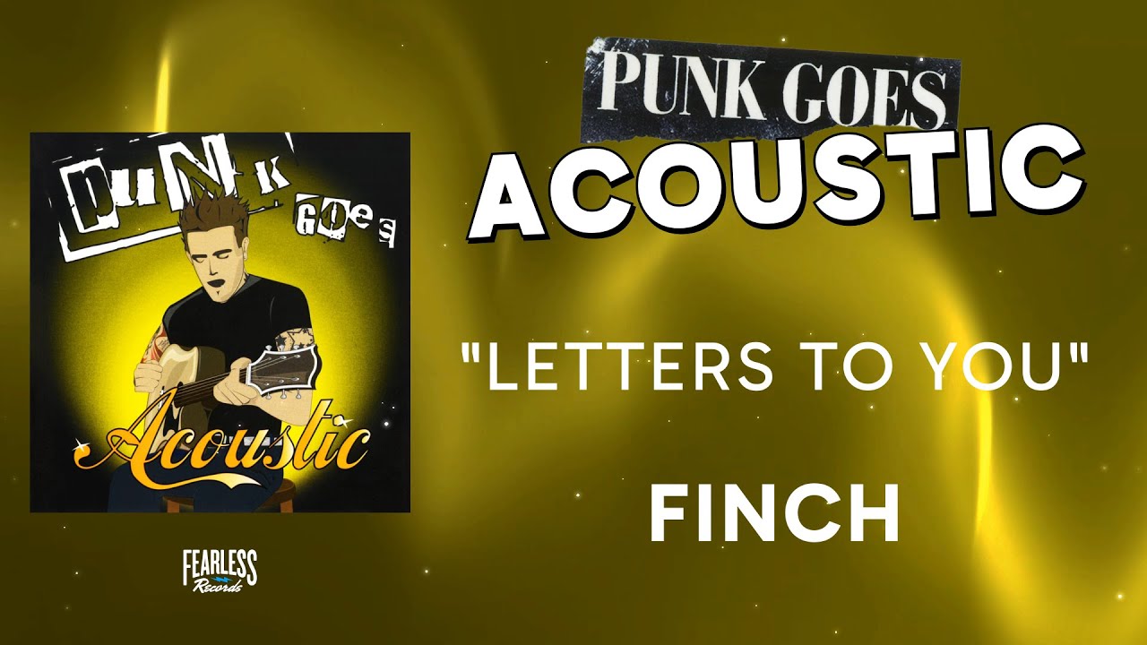 Finch - Letters To You (Official Audio) - from Punk Goes Acoustic