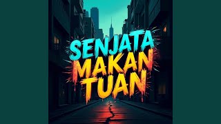 Senjata Makan Tuan