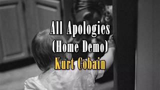 Kurt Cobain – All Apologies (Home Demo) [Lyrics / Sub. Español]