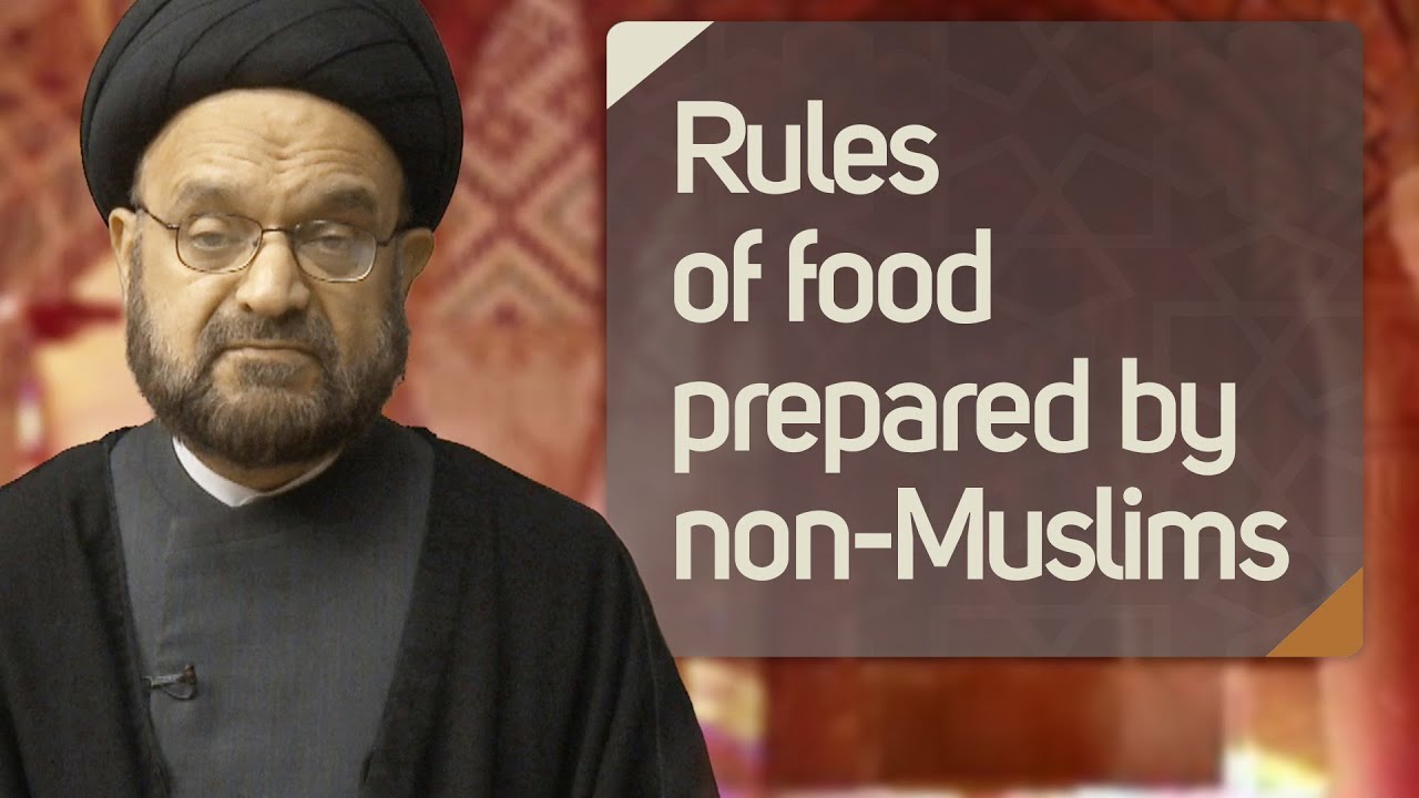 Can we eat food prepared by nonmuslims? YouTube
