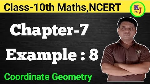 Example:8  Chapter-7 ( Coordinate Geometry ) Class-10th Maths NCERT| Chapter 7,  Example 8