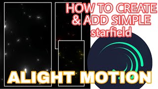 How to Create Simple Starfield How To Add this Particles In Alight Motion New Effects Add On Any Cli screenshot 5