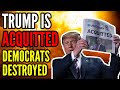 Trump is ACQUITTED by the Senate as Democrats FAIL 2nd Impeachment Trial, Let the Salt Flow!