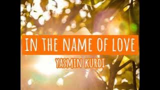 IN THE NAME OF LOVE lyrics by Yasmien Kurdi - Soldevilla (simplified lyrics)