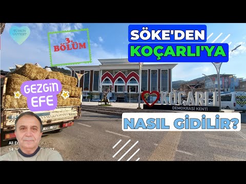 Söke Den Koçarlı Ya Nasıl Gidilir 3 Bölüm Turkin Uutiset ᴴᴰ