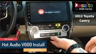 Dasaita Hot Audio V600 install in a 2012 Toyota Camry LE