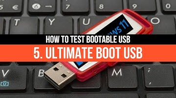 5. How To Test Bootable USB - Bootable USB Test